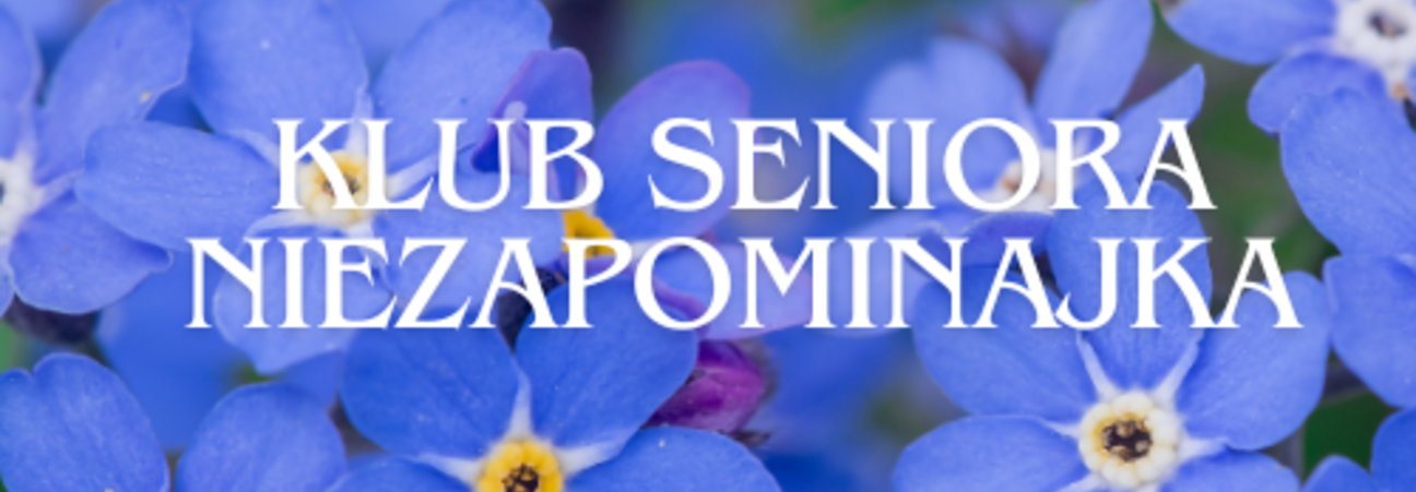Klub Seniora niezapominajka(1).png