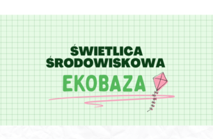 Świetlica Środowiskowa EKOBAZA plakat (4).png