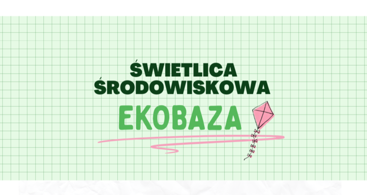 Świetlica Środowiskowa EKOBAZA plakat (4).png